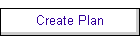 Create Plan